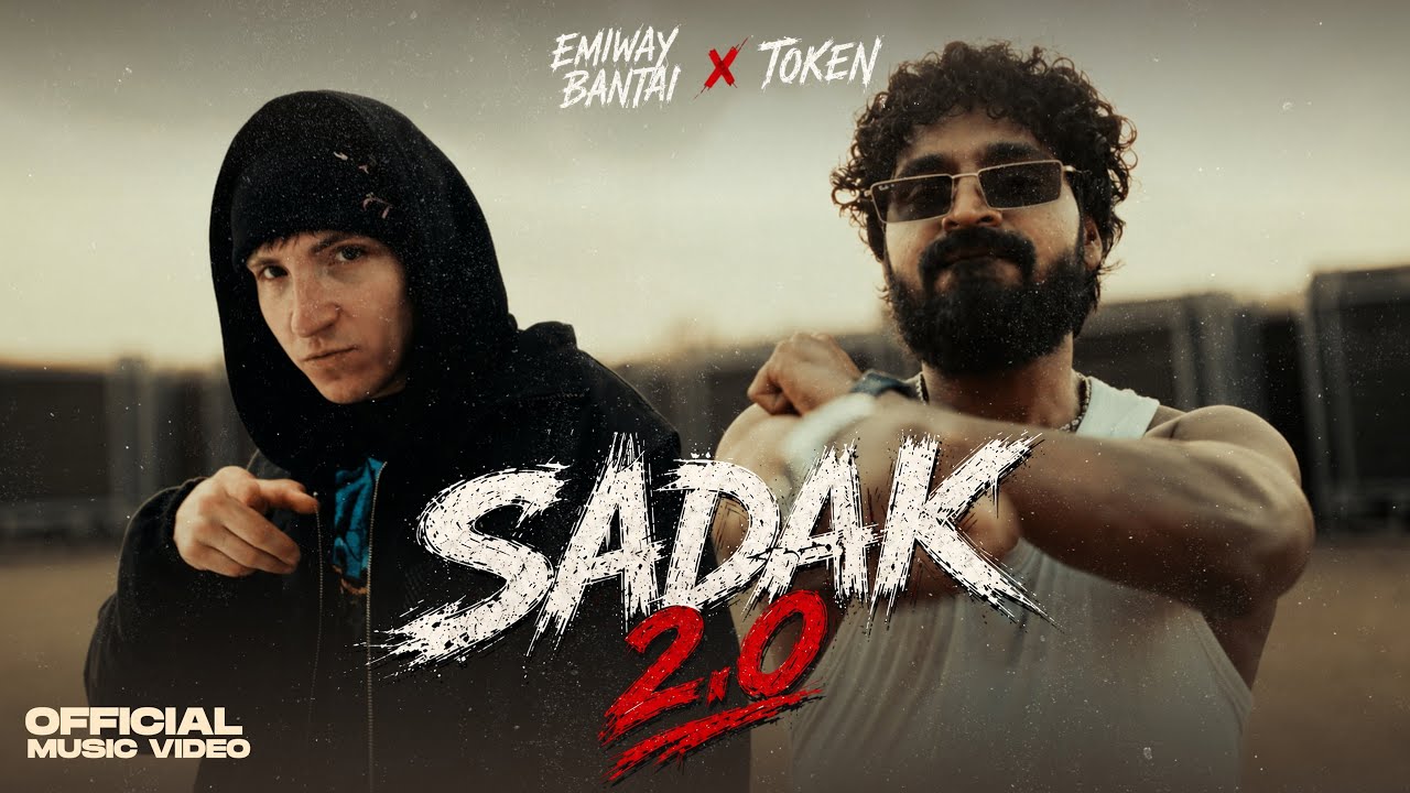EMIWAY BANTAI X TOKEN - #SADAK 2.0 | PROD BY - PSYIK |OFFICIAL MUSIC VIDEO|
