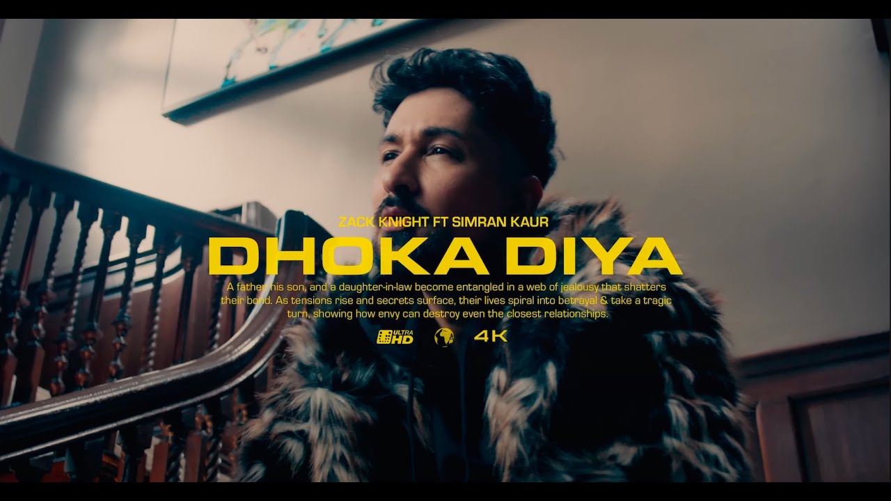 Zack Knight - Dhoka Diya ft Simran Kaur (Official Music Video)