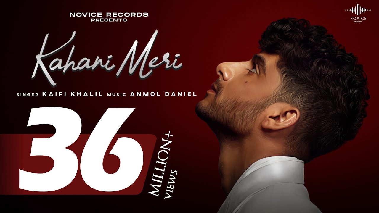 Kahani Meri official Lyrical Video | kaifi Khalil | Anmol Daniel l Novice Records