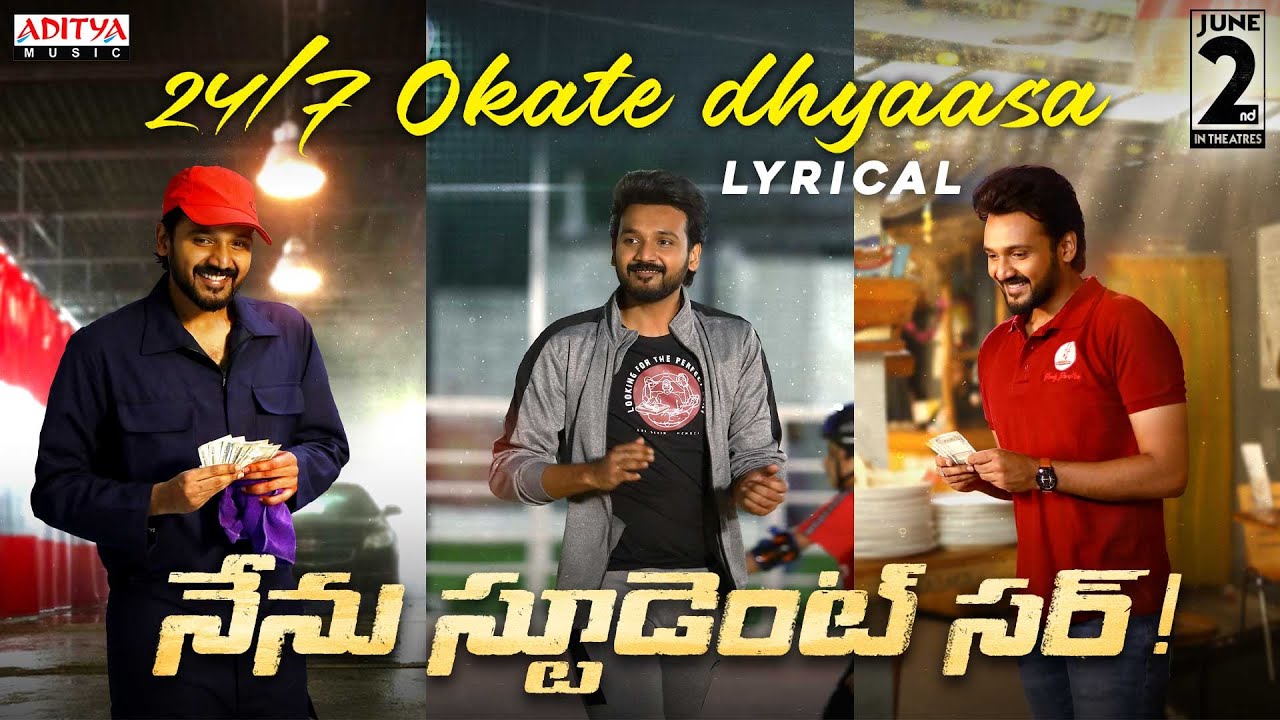 24/7 Okate Dhyaasa Lyrical Song | Nenu Student Sir | Bellamkonda Ganesh,Avantika |Mahati Swara Sagar