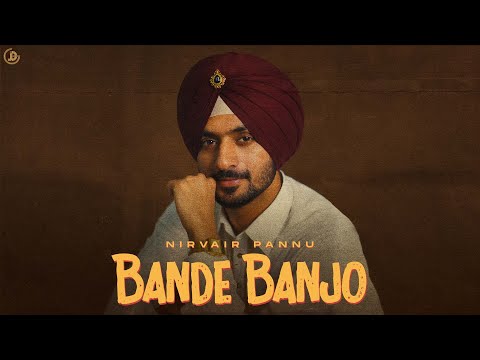 Bande Banjo - Nirvair Pannu (Official Song) Deol Harman | Juke Dock