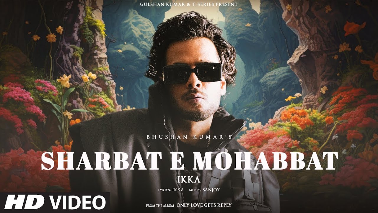 SHARBAT E MOHABBAT (VISUALIZER): Ikka | Sanjoy | Only Love Gets Reply | Bhushan Kumar