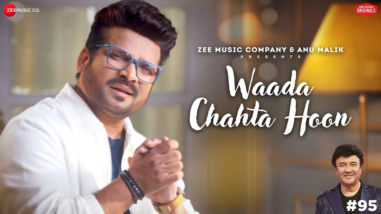 Waada Chahta Hoon | Anu Malik x Shahid Mallya | Azeem Shirazi | Zee Music Originals