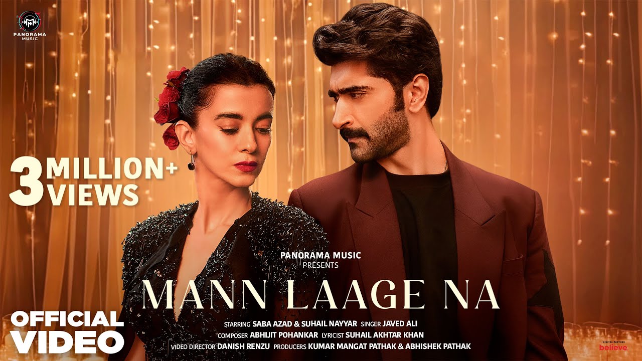 Mann Laage Na (Video Song) | Javed Ali | Saba Azad, Suhail Nayyar | Abhijit Pohankar |Panorama Music