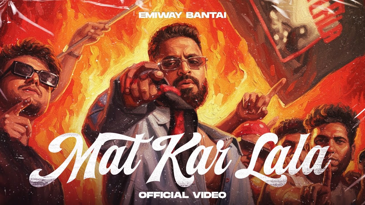 EMIWAY BANTAI - MAT KAR LALA | OFFICIAL MUSIC  VIDEO | FTSTTS