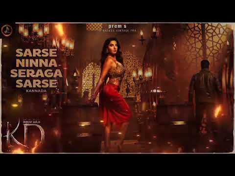 Sarse ninna seraga sarse kannada song|KD|nora fatehi|dhruva sarja|prem's|@SmoothkillerPrashanth 