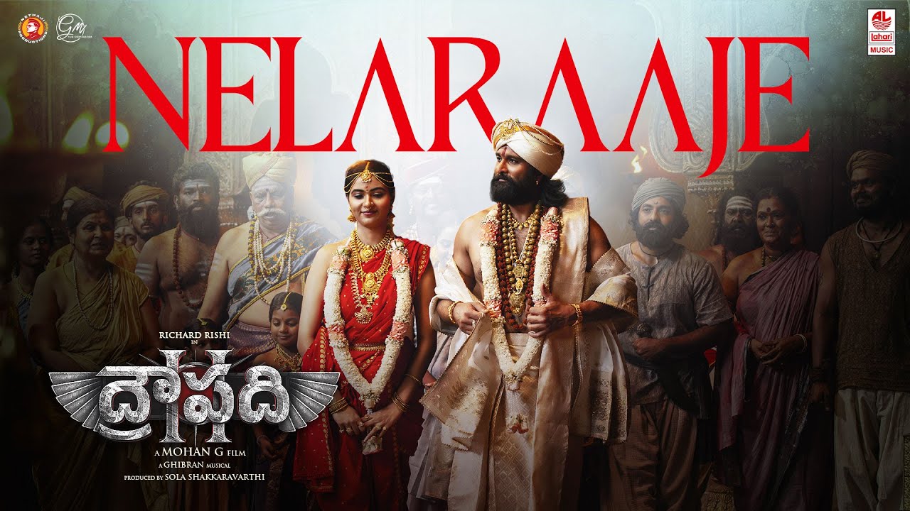Nelaraaje Lyrical [Telugu] | Draupathi 2 | Mohan G | Richard Rishi | Rakshana Induchoodan | Ghibran