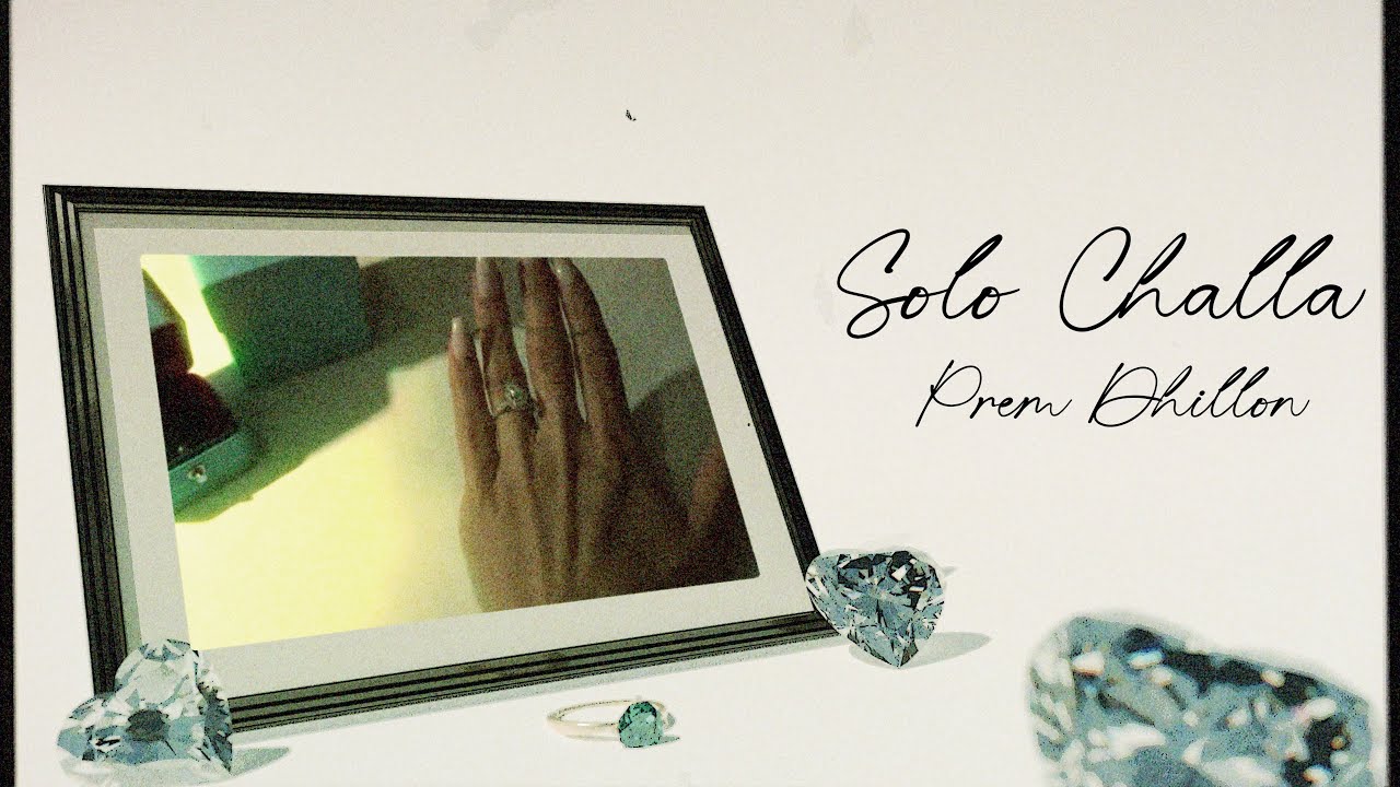 Solo Challa (Official Audio) Prem Dhillon