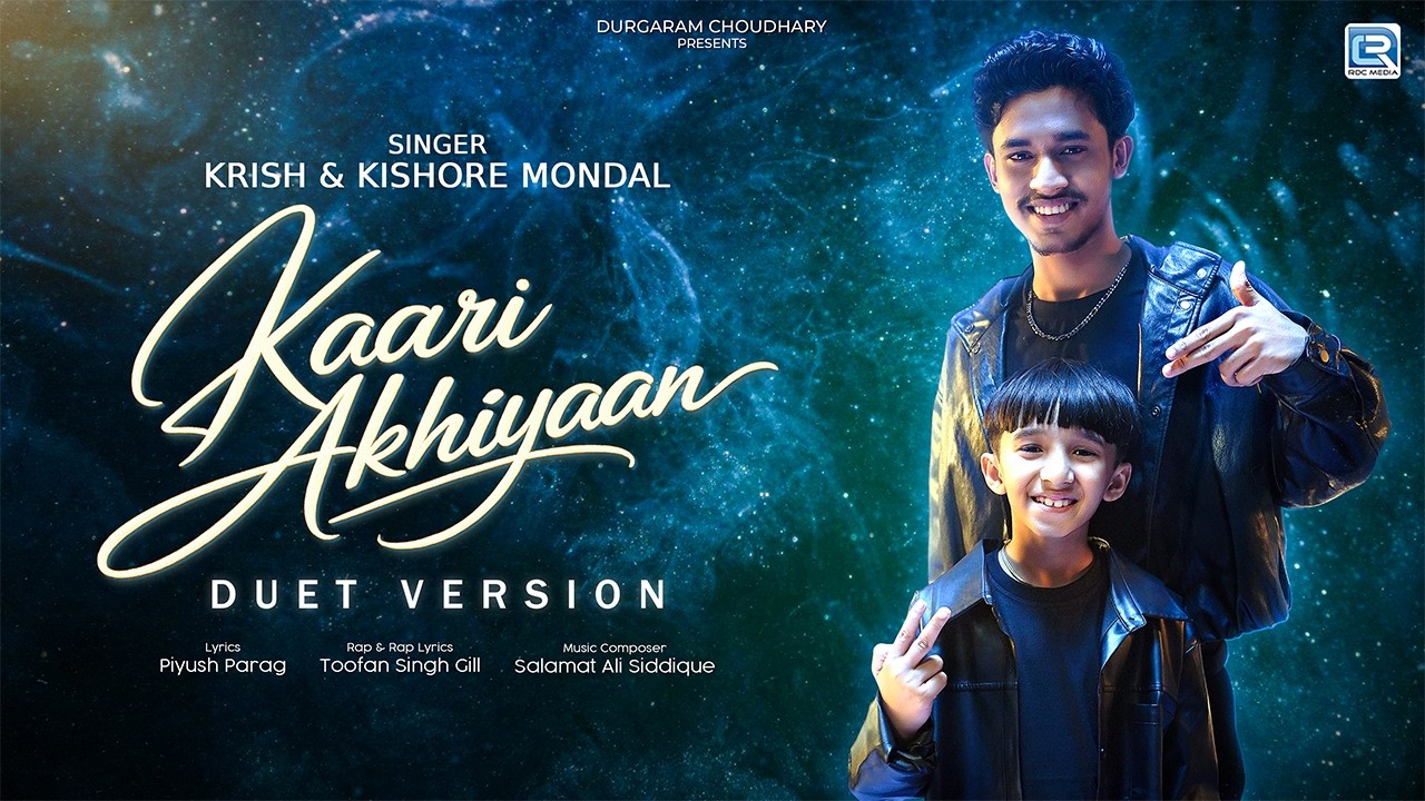 KAARI AKHIYAAN (Duet Version) | Krish & Kishore Mondal | Toofan Singh Gill | Salamat, Piyush Parag