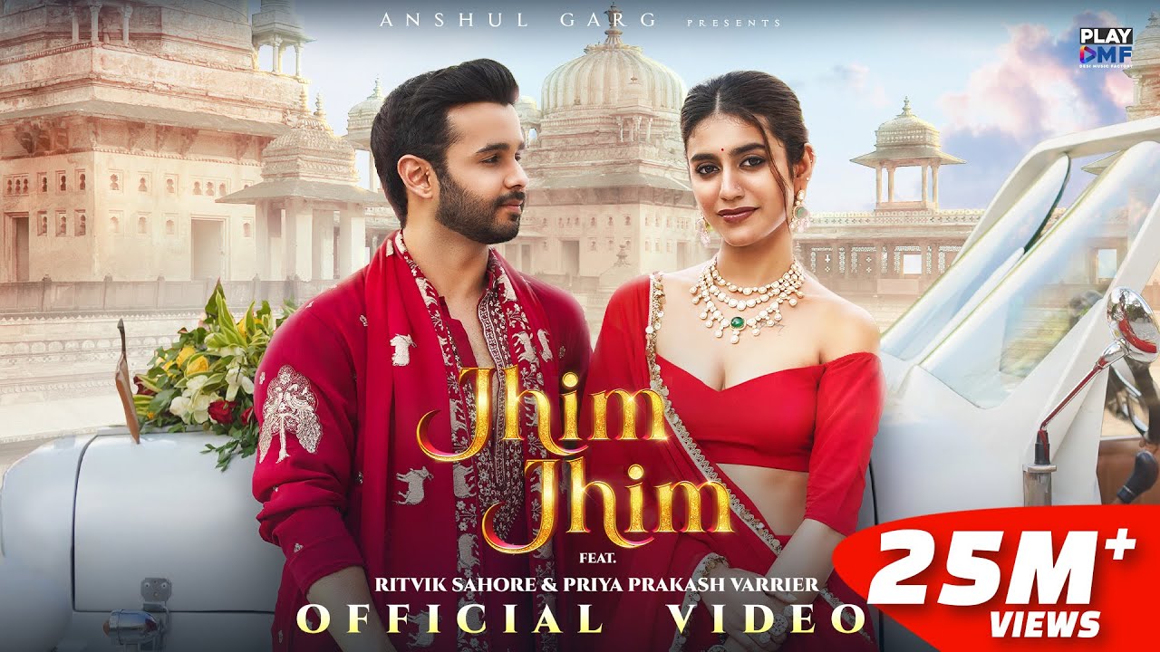 JHIM JHIM - Neha Kakkar & Ekdev Limbu | Ritvik Sahore & Priya P Varrier | Rajat Nagpal | Anshul Garg