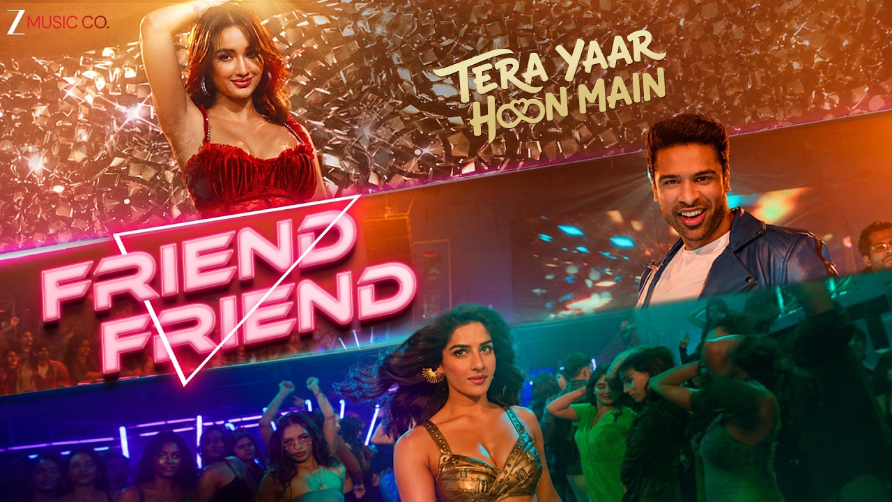 Friend Friend - Tera Yaar Hoon Main | Meet Bros | Kumaar | Aman, Akanksha | Zee Music Company