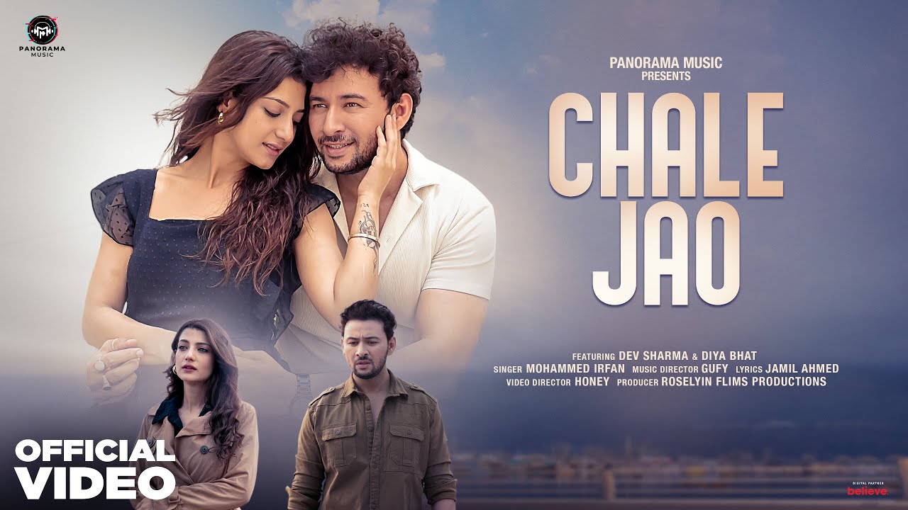 Chale Jao (Song) | Mohammed Irfan | Dev Sharma & Diya Bhat | Gufy | Panorama Music