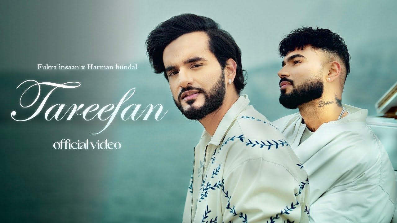 TAREEFAN ( Official Music Video) || Fukra insaan X Harman Hundal