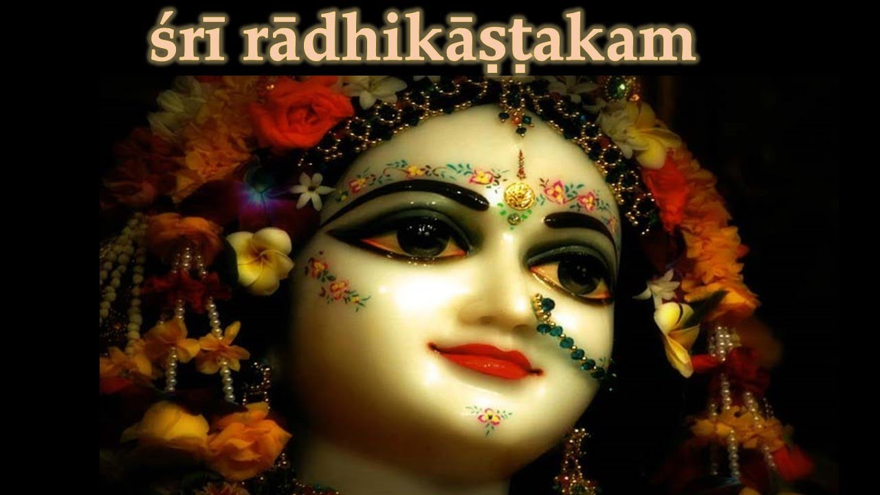 Sri Radhikashtakam | Srila Raghunatha Dasa Goswami | Yashoda Kumar Dasa