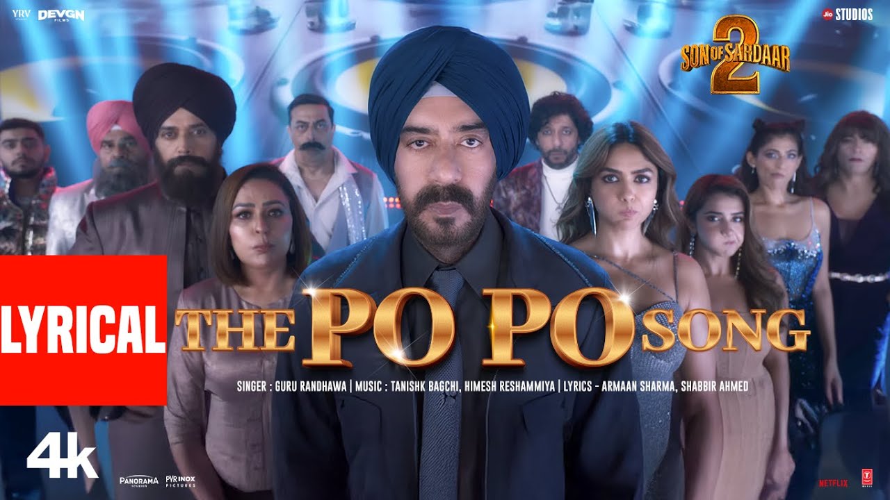 THE PO PO SONG (Lyrics) | Ajay Devgn | Mrunal Thakur | Guru Randhawa | Tanishk B | SON OF SARDAAR 2