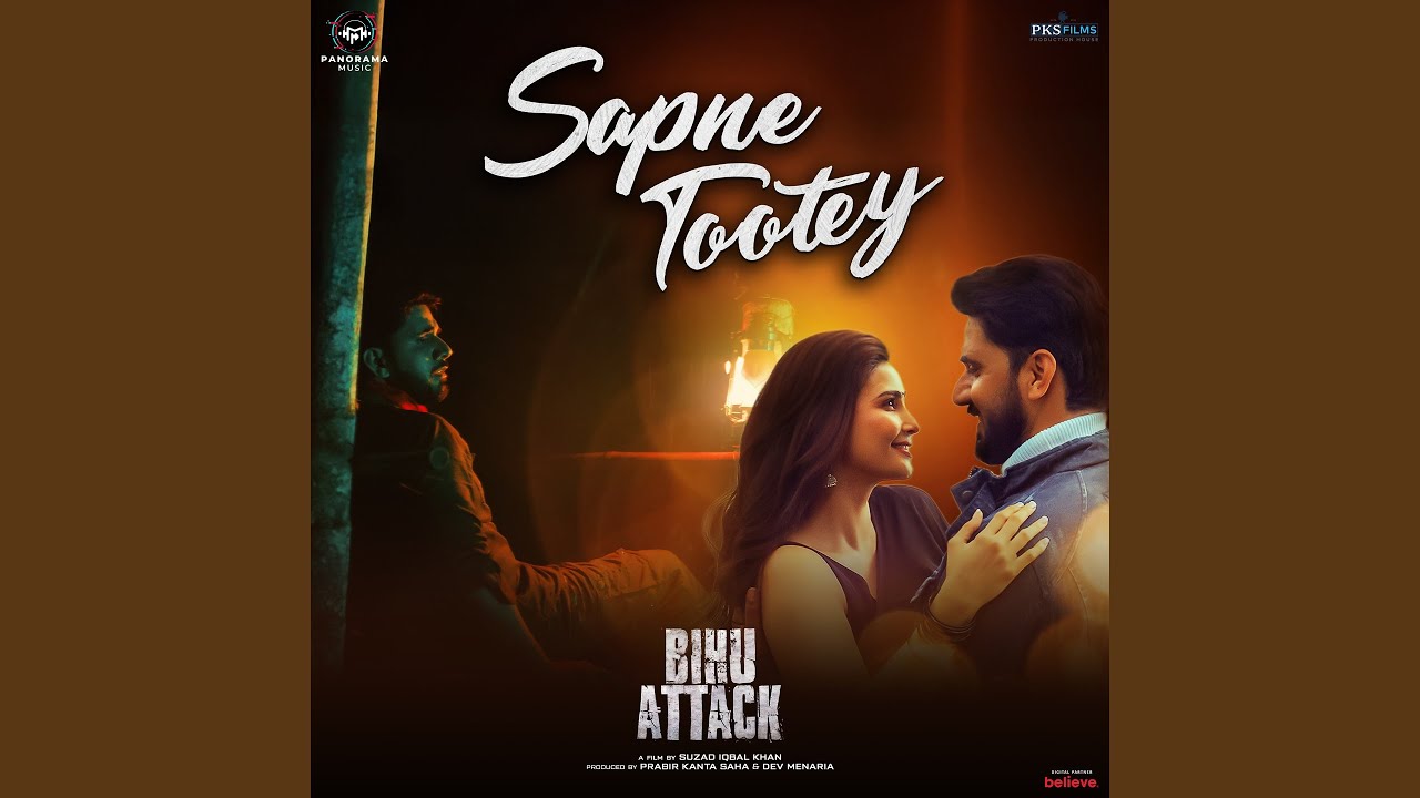 SAPNE TOOTEY (BIHU ATTACK) DEV MENARIA, DAISY SHAH, ARBAAZ KHAN | SAURABH G, BISWAJIT B, VIKRANT B