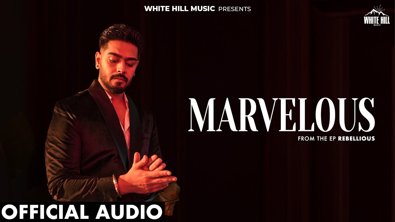 MARVELOUS(Official Audio) Karan Sehmbi | MXRCI | EP Rebellious | Punjabi Song 2025