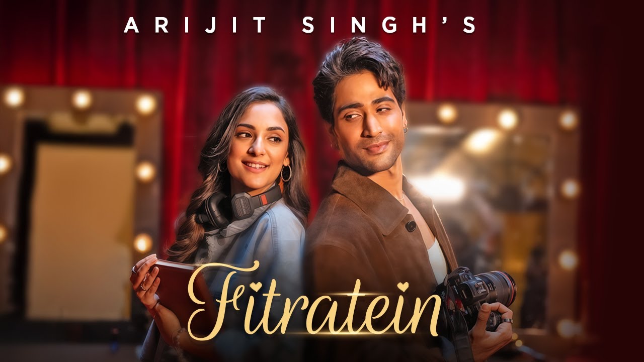 ARIJIT SINGH | Fitratein (Official Video) |  Ronak Phukan | Sanam Johar | Kanikka Kapur | Hindi Song