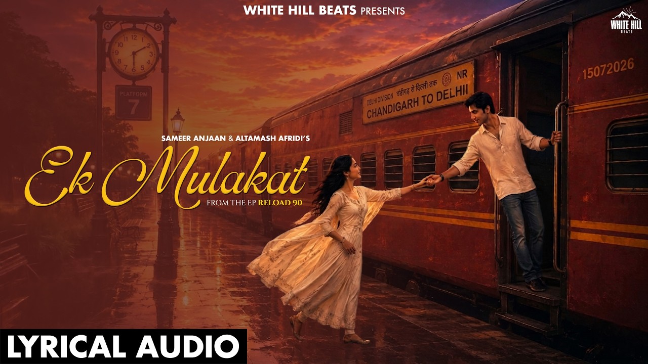 Ek Mulakat (Lyrical Audio) Altamash Faridi | Sameer Anjaan | New Hindi Song 2026 #hindisongs