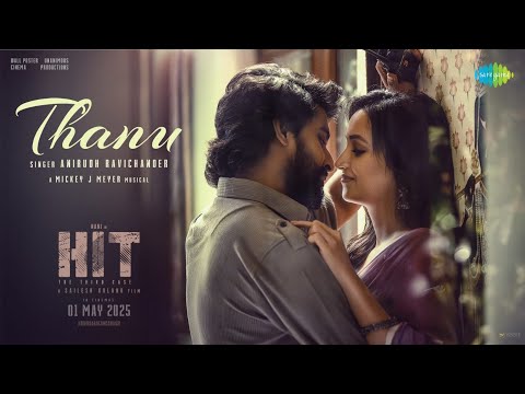Thanu | HIT 3 | Nani | Sailesh Kolanu | Srinidhi Shetty | Anirudh Ravichander | Mickey J Meyer