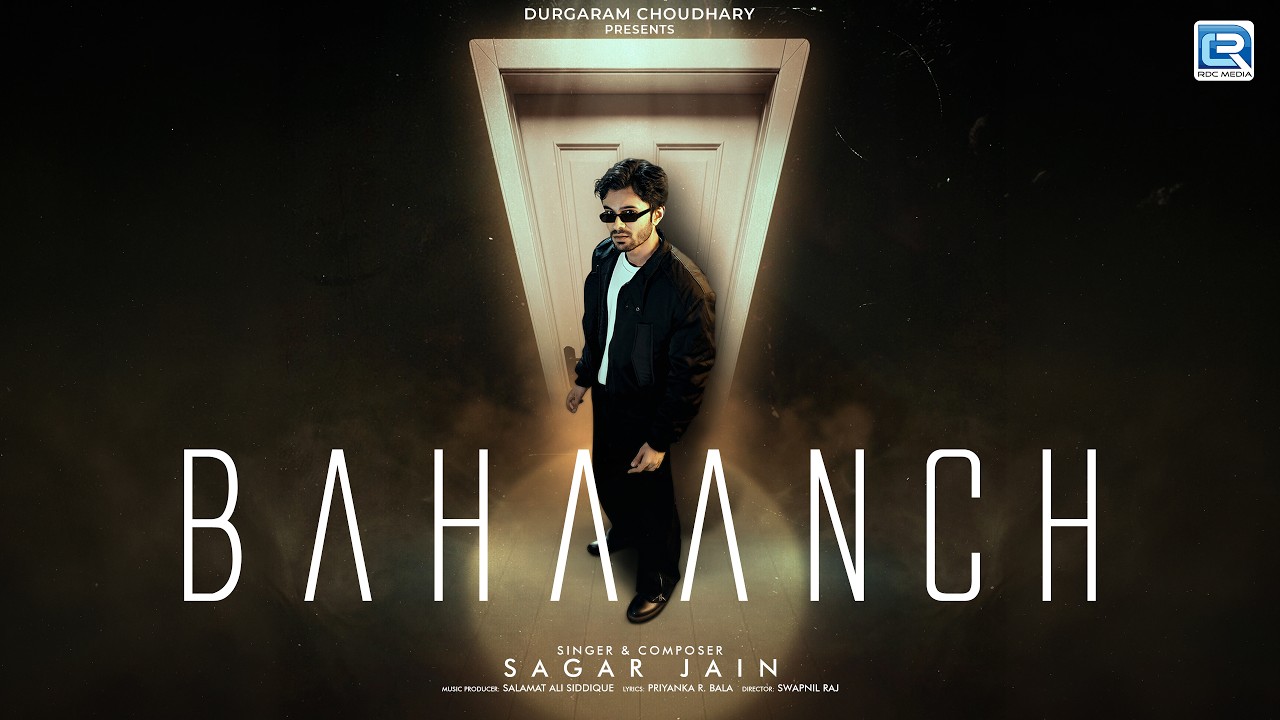 BAHAANCH (Official Video) | Sagar Jain | Salamat Ali Siddique | Priyanka R. Bala | New Song 2026