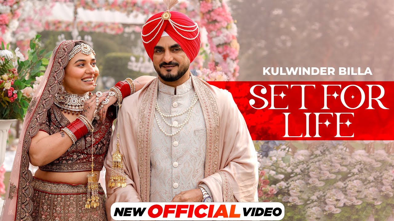 Set for Life (Official Video) - Kulwinder Billa | Latest Punjabi Songs 2024 | New Punjabi Songs 2024