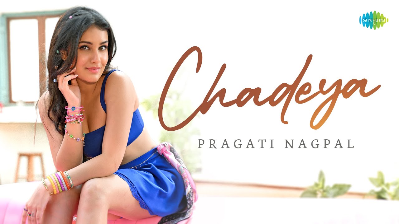 Chadeya (Official Music Video) | Pragati Nagpal | Pritt Kamani | Showkidd | Diljan