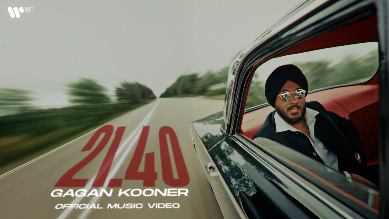 21.40 - GAGAN KOONER (OFFICIAL MUSIC VIDEO)