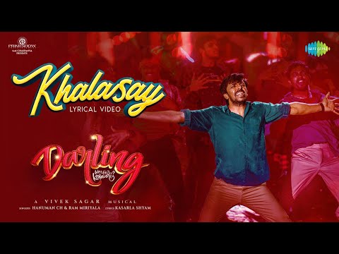 Khalasay - Lyrical | Darling | Priyadarshi, Nabha Natesh | Vivek Sagar | Ram Miriyala | Hanuman Ch