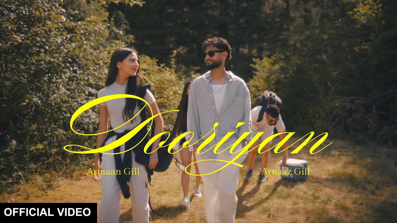 DOORIYAN (Official Music Video) - Armaan Gill and Arnaaz Gill | TWO OF A KIND
