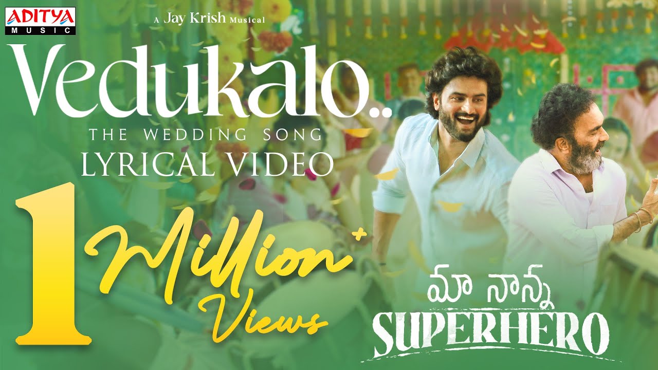 Vedukalo Lyrical | Maa Nanna Super Hero | Sudheer Babu | Sai Chand | Abhilash Kankara | JayKrish