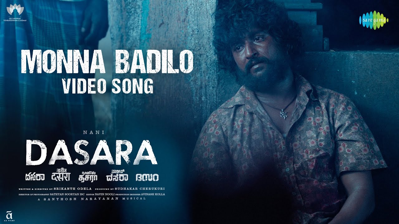 Monna Badilo - Video Song | Dasara | Nani, Keerthy Suresh | Santhosh Narayanan