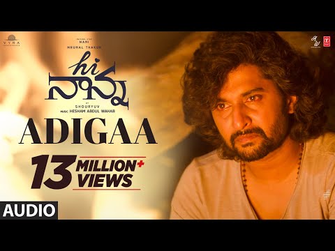 Hi Nanna: Adigaa | Nani, Mrunal Thakur, Baby Kiara | Hesham Abdul Wahab | Krishna Kanth | Shouryuv