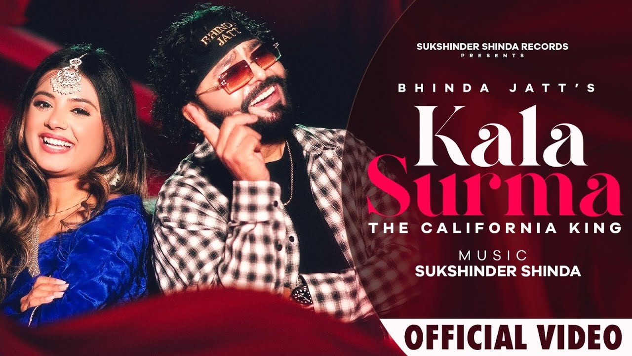 KALA SURMA | (Official Full Video) | BHINDA JATT | SUKSHINDER SHINDA | Latest Punjabi Song 2025