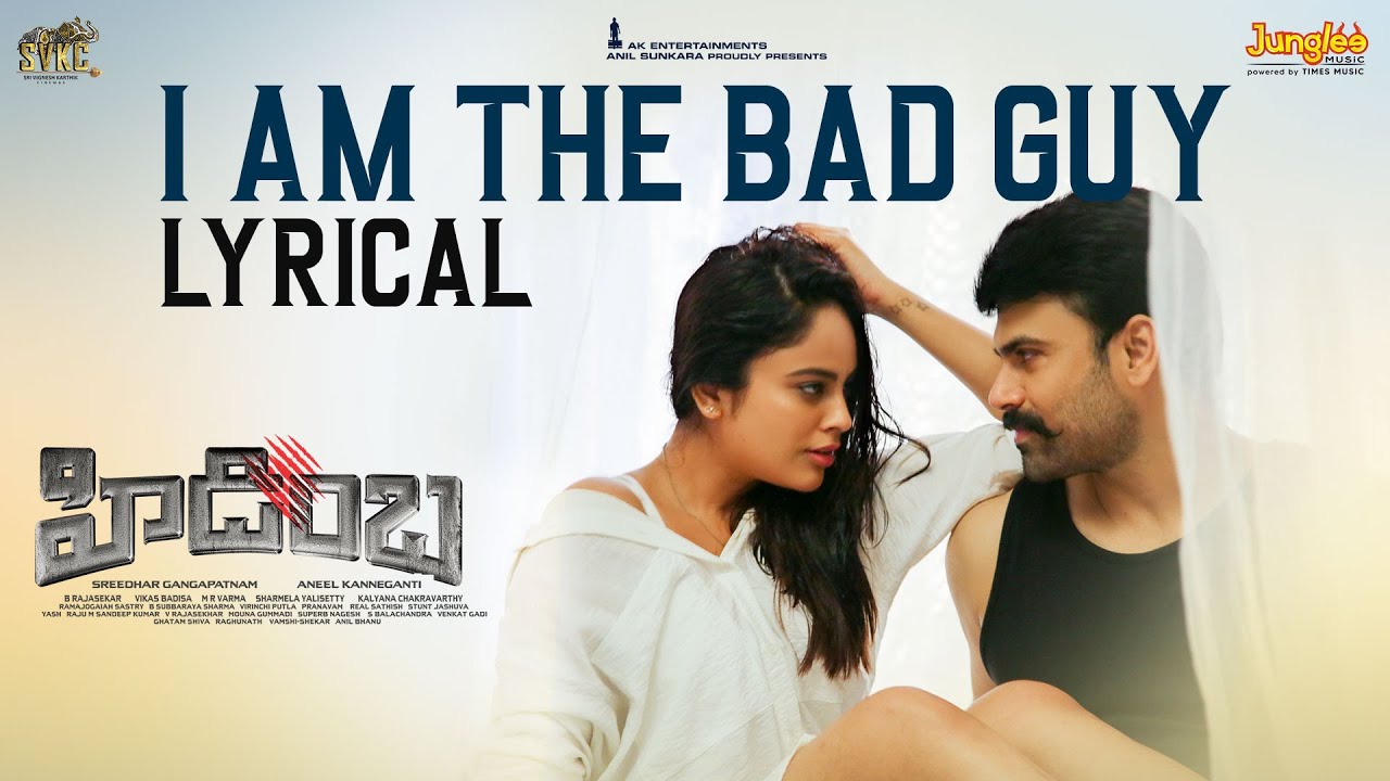 I am the Bad Guy Lyrical Video | Hidimbha | Ashwin | Nandita Swetha | Aneel Kanneganti