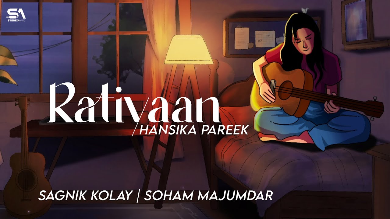 Ratiyaan - Hansika Pareek | @Sagnik Kolay | Soham M | @StereoAux Hits |Latest Hindi Love Song 2024