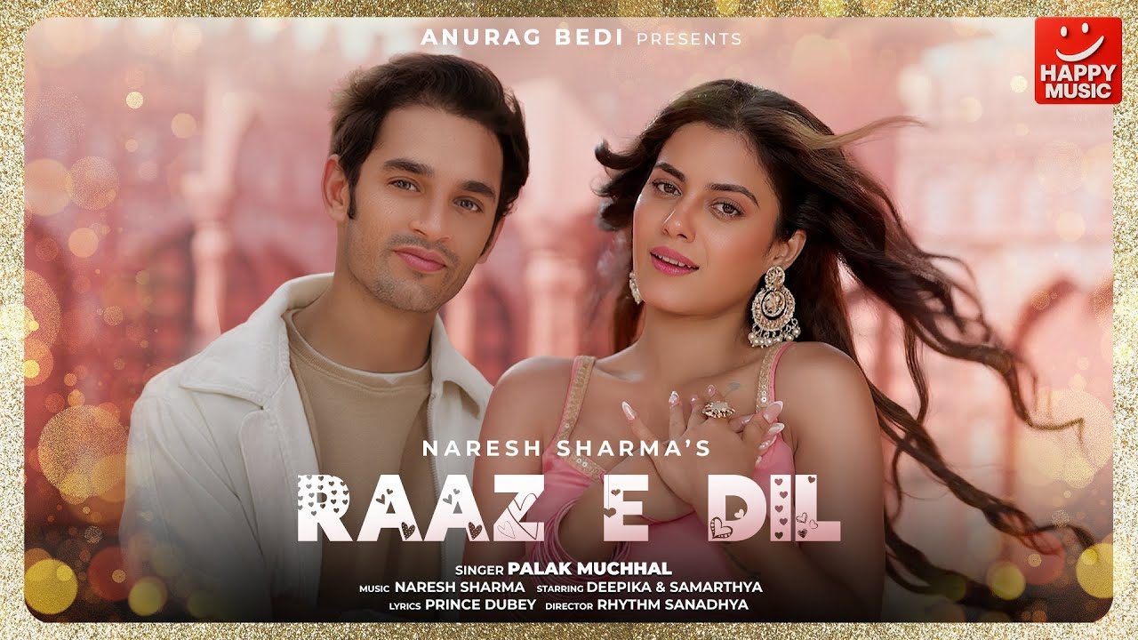 Raaz E Dil 💓 | New Hindi Video  | Palak Muchhal, Naresh S , Prince D | Deepika, Samarthya | Anurag B