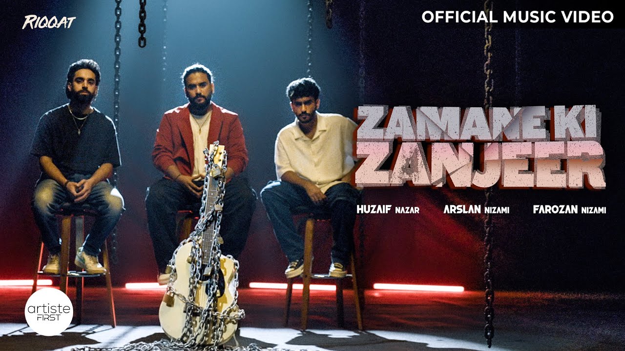 Zamane Ki Zanjeer Official Music Video | Arslan Nizami | Farozan Nizami | Huzaif Nazar | RIQQAT