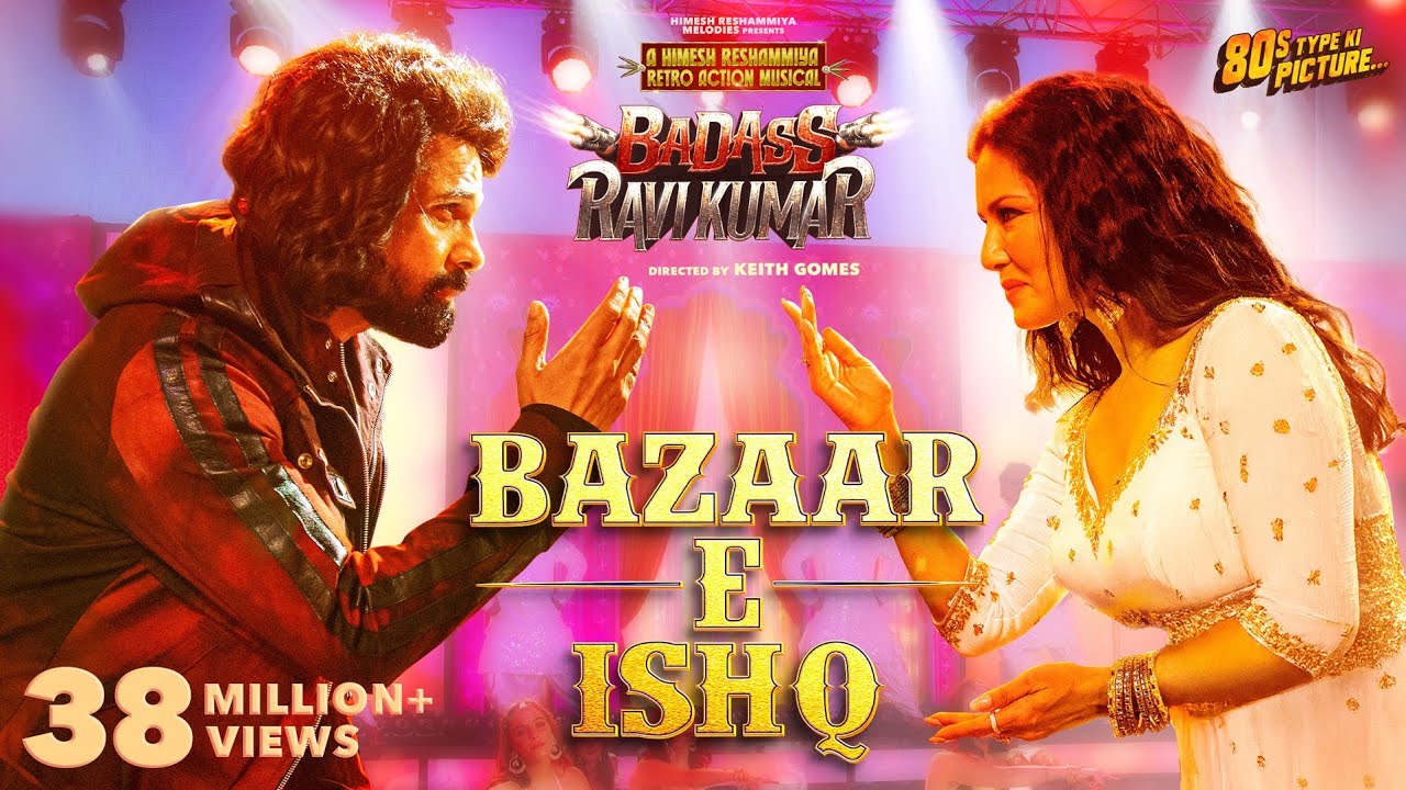 Bazaar E Ishq  | BADASS RAVI KUMAR | Himesh R | Prabhudeva | Sunny Leone | In Cinemas 7th Feb