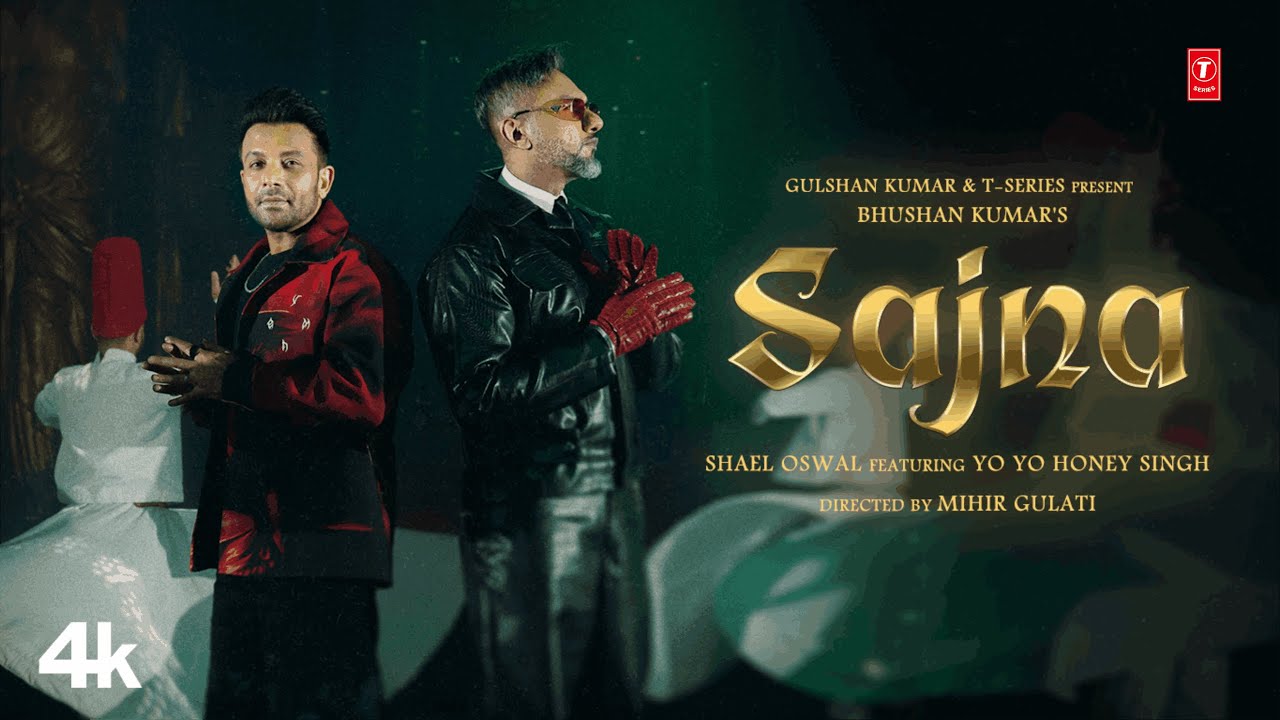SAJNA SONG (Official Video): @Shael Oswal  X @Yo Yo Honey Singh | @The Shams | Bhushan Kumar