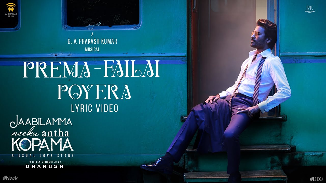 Prema Failai Poyera - Lyric Video (Telugu) | Dhanush | Pavish | Anikha | GV Prakash #JNAK