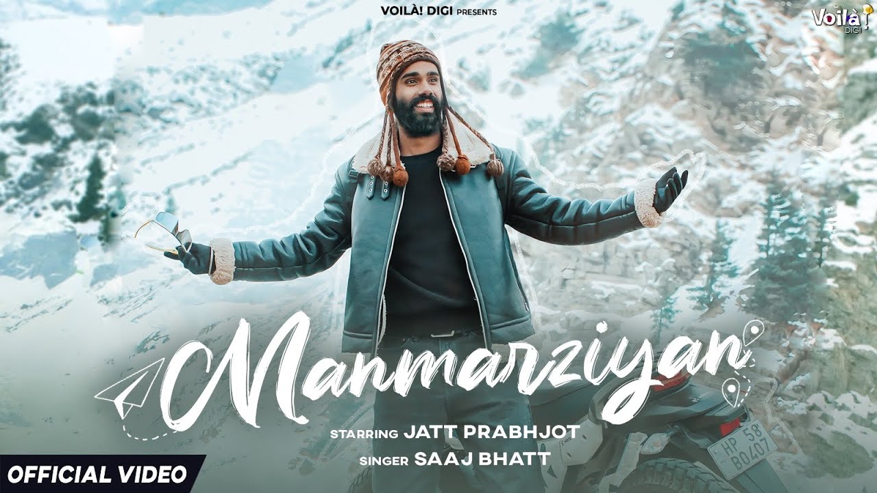 MANMARZIYAN: Jatt Prabhjot | Saaj Bhatt | Amjad Nadeem Aamir | Travel Songs