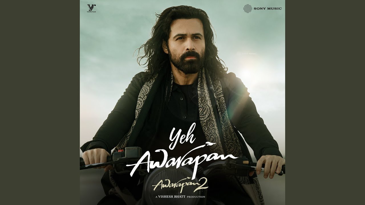Yeh Awarapan (From "Awarapan 2")