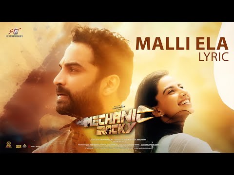 Malli Ela Lyrical | Mechanic Rocky | Vishwaksen, Meenakshi | Ravi Teja M | Ram Talluri | Jakes Bejoy