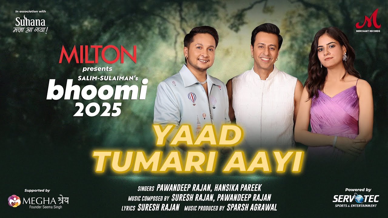 Yaad Tumari Aayi | Salim Sulaiman | Pawandeep Rajan | Hansika Pareek | Suresh Rajan | Bhoomi 2025