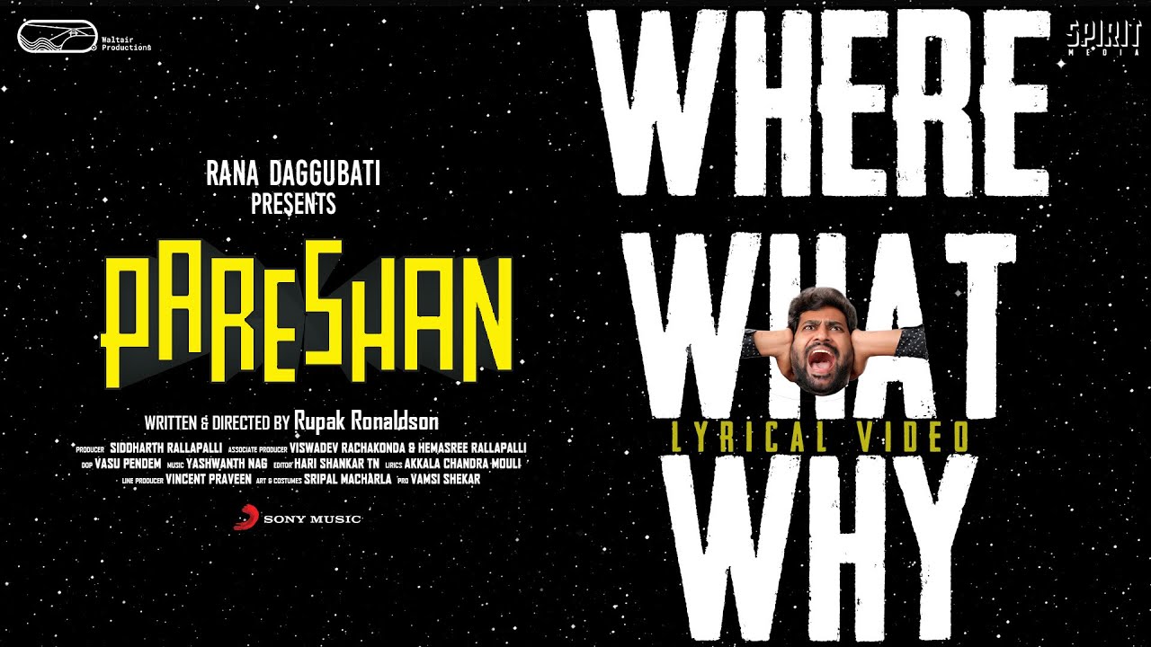 Pareshan - Where What Why Lyrical | Thiruveer | Pavani | Rupak Ronaldson| Yashwanth Nag| Siddharth R