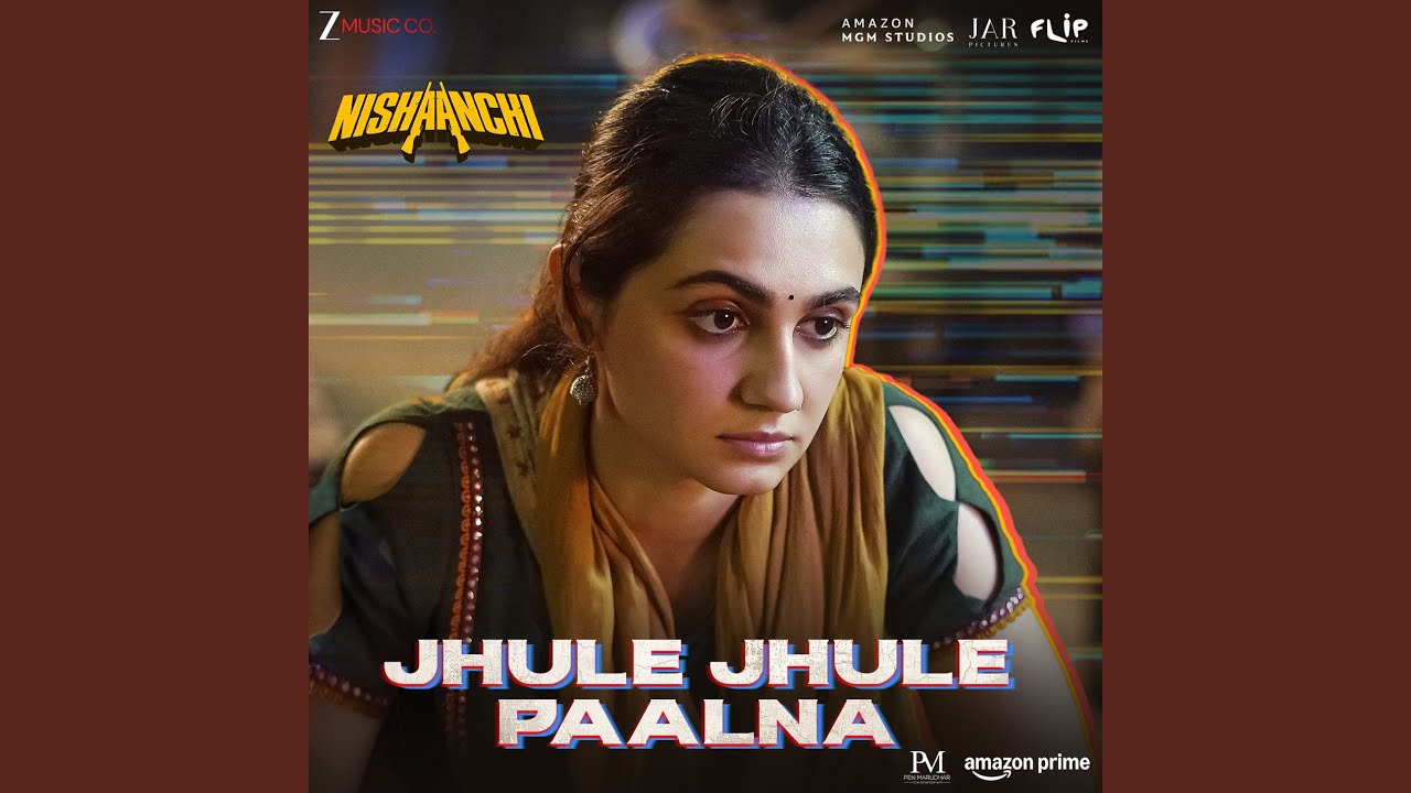 Jhule Jhule Paalna | Nishaanchi | Aaishvary Thackeray, Vedika Pinto | Manan B, Prajakta S, Himani K