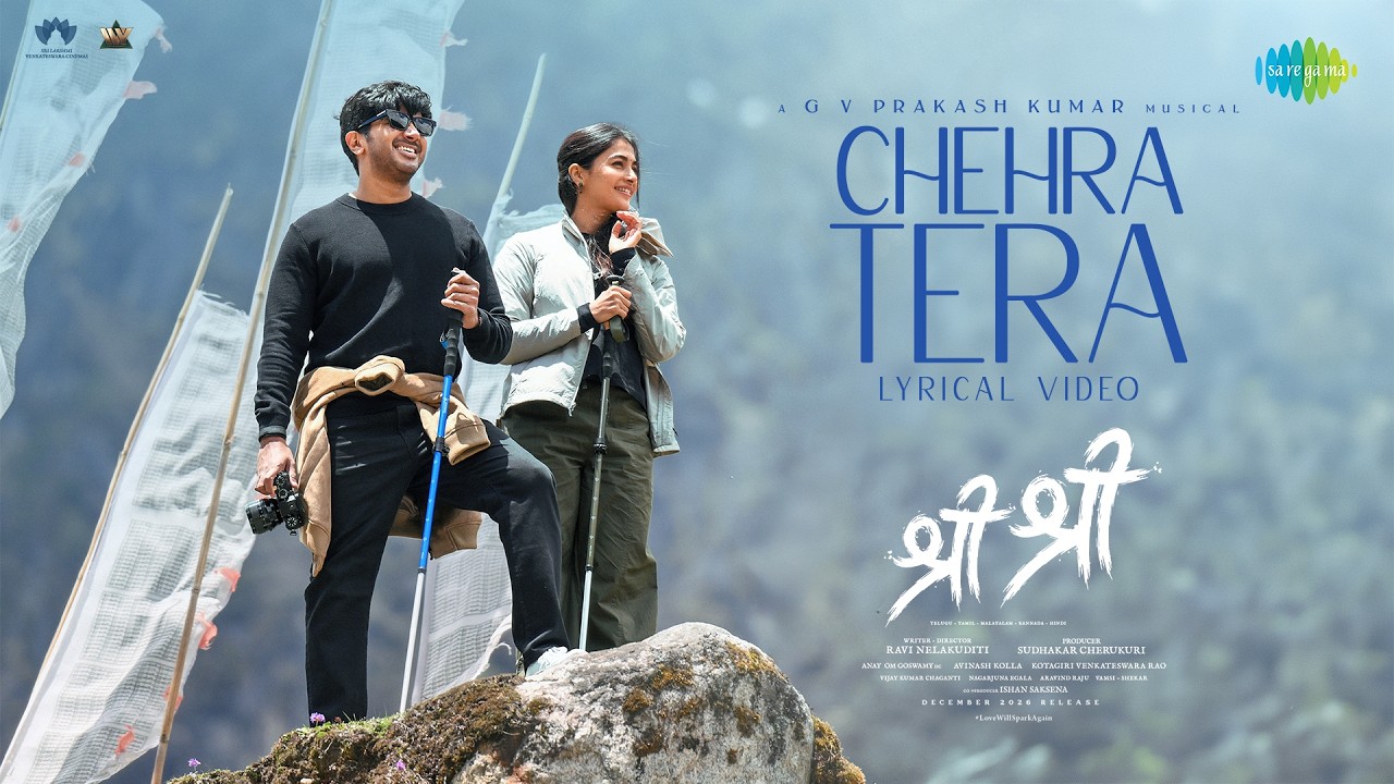Chehra Tera | Sri Sri (Hindi) | Dulquer Salmaan, Pooja Hegde | Nakul Abhyankar | G. V. Prakash Kumar