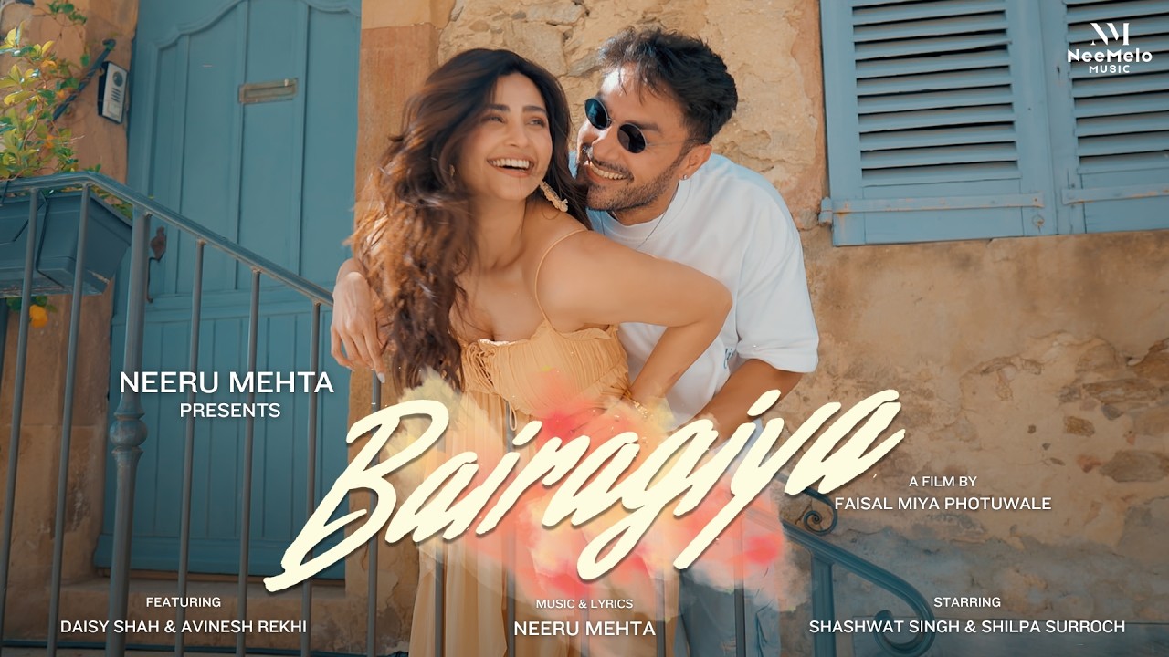 Bairagiya - Full Video | Daisy Shah | Avinesh Rekhi | Shashwat S | Shilpa S | Neeru M | Faisal Miya