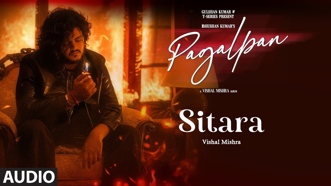 Sitara (Audio): Vishal Mishra | PAGALPAN